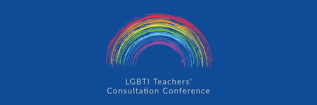 LGBTI Teachers' Consultation Conference BANNER.png
